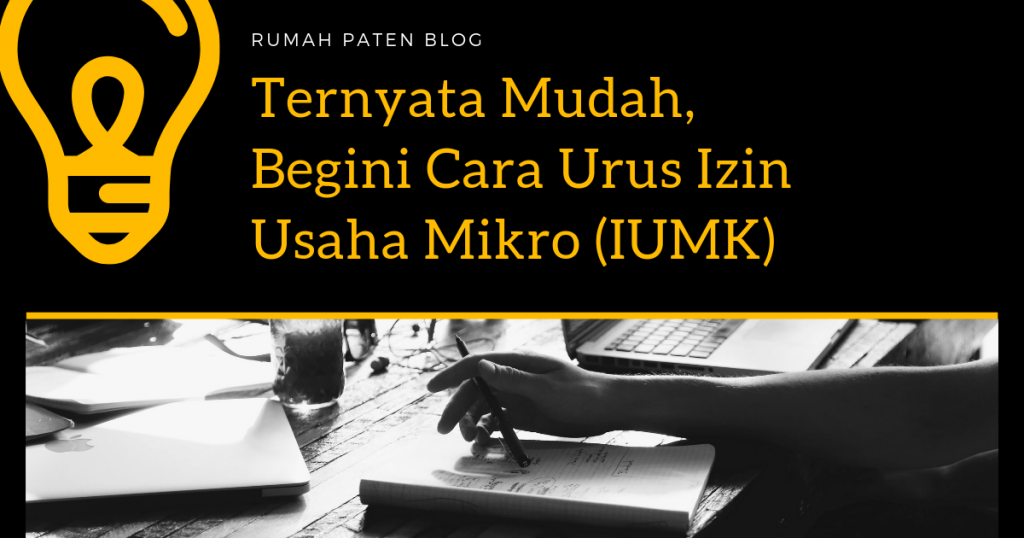 Ternyata Mudah, Begini Cara Urus IUMK